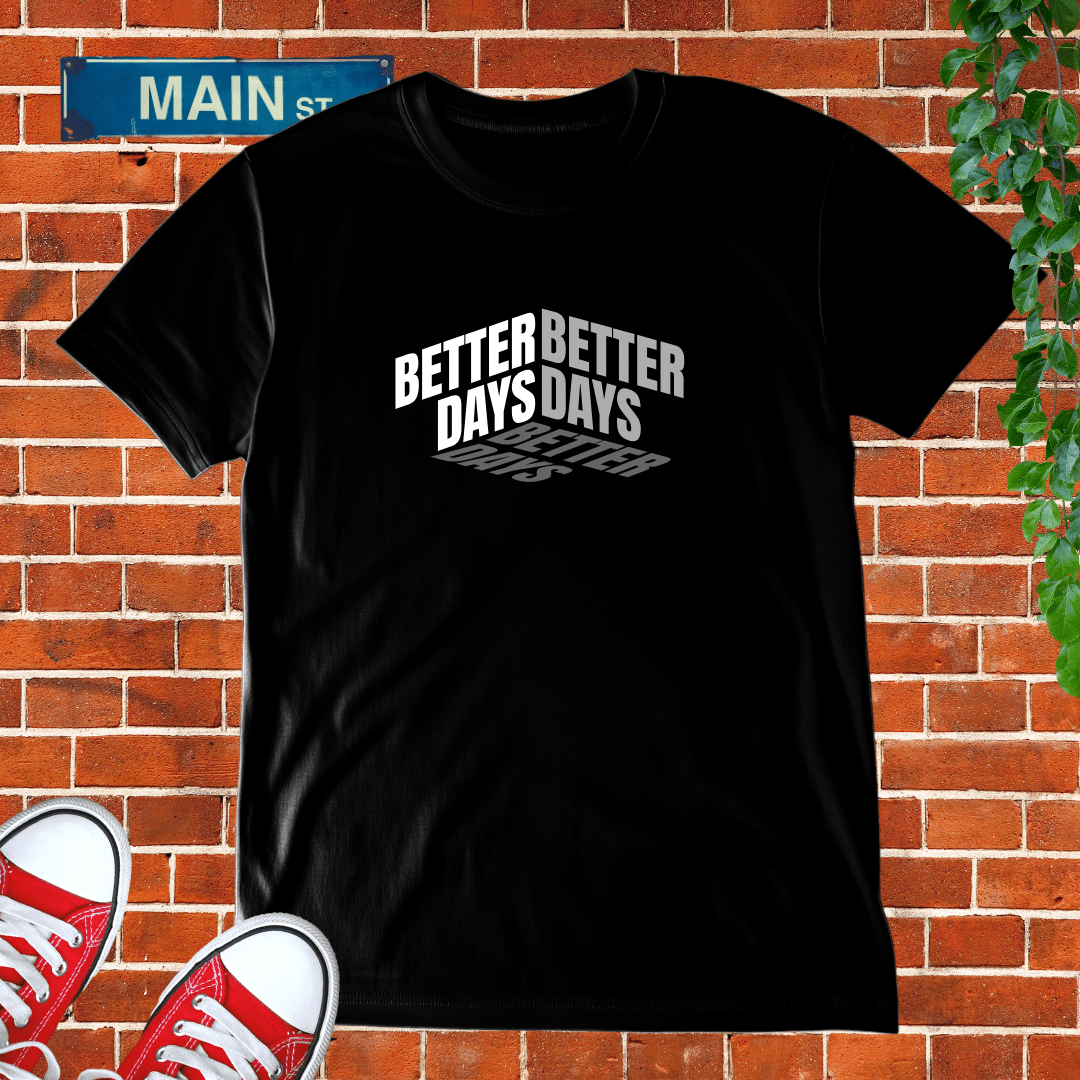 Better Days Tee