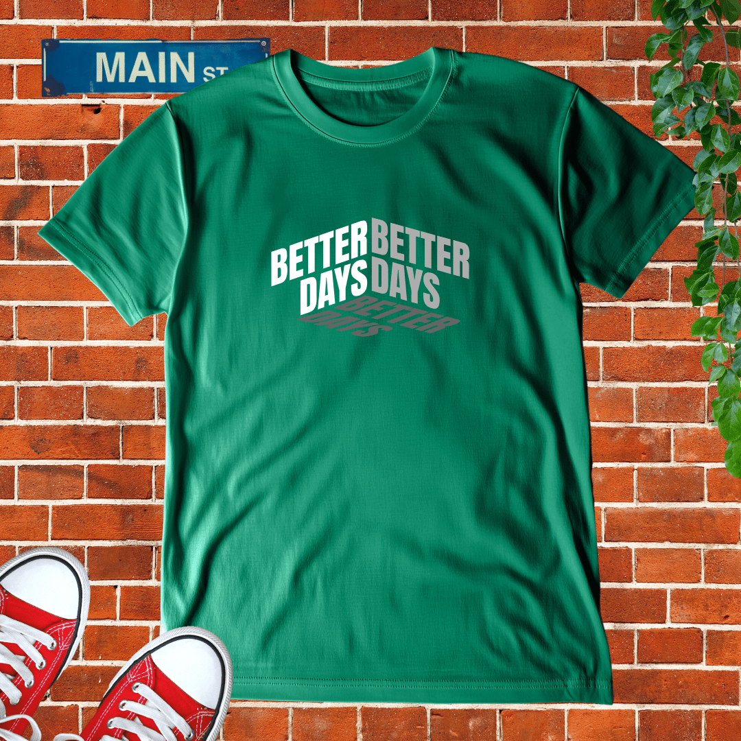 Better Days Tee