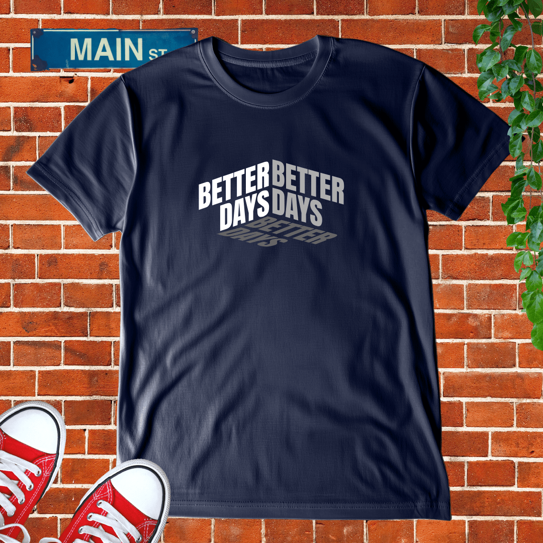 Better Days Tee